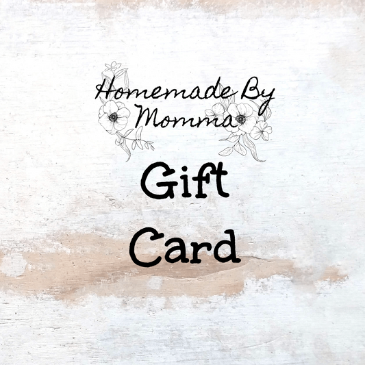Homemade By Momma Gift Card